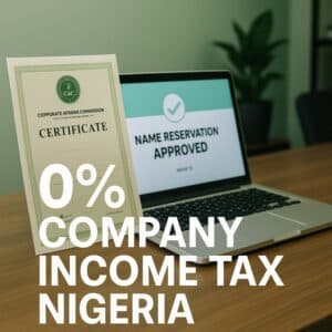 0% Company Income Tax Nigeria – The Ultimate 2026 Guide to Legally Save Money by Registering an LTD